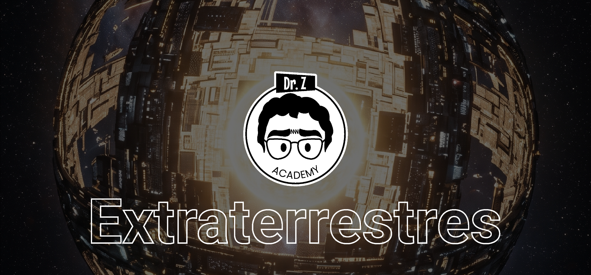 Extraterrestres – Dr. Z Academy